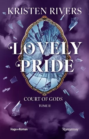 Kristen Rivers – Court of gods, Tome 2 : Lovely Pride
